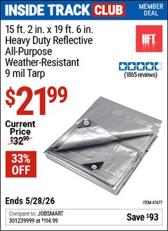 Harbor Freight Coupon HFT 15 FT. 2 IN. X 19 FT. 6 IN. HEAVY DUTY REFLECTIVE ALL-PURPOSE WEATHER-RESISTANT 9 MIL TARP Lot No. 47677 Valid: 12/31/69 - 5/28/26 - $21.99